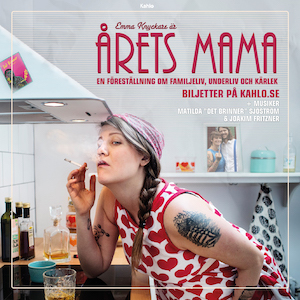 Årets Mama - En föreställning om familjeliv, underliv och kärlek